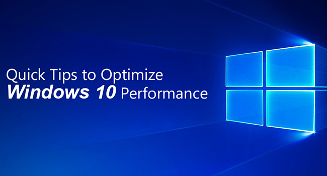 Quick Tips to Optimize Windows 10 Performance